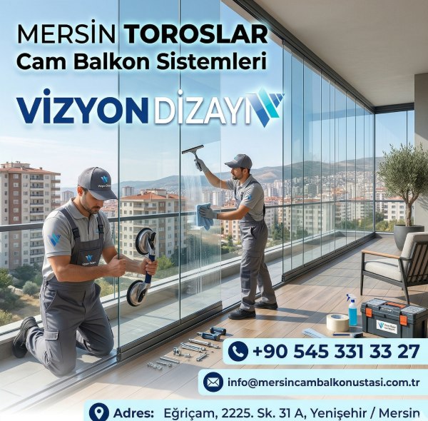 Mersin Toroslar İlçesi Cam Balkon Sistemleri 